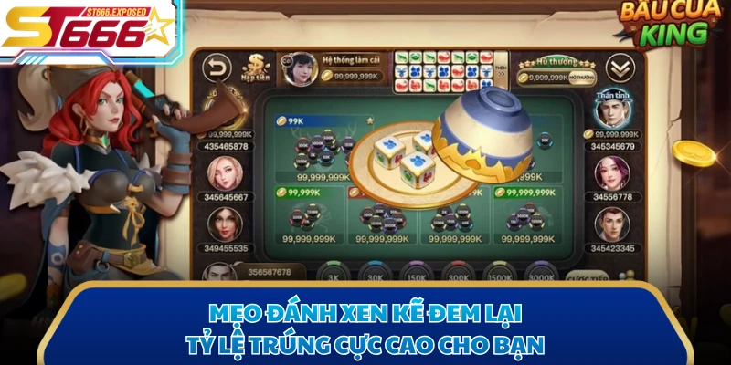 Mẹo đánh xen kẽ đem lại tỷ lệ trúng cực cao cho bạn