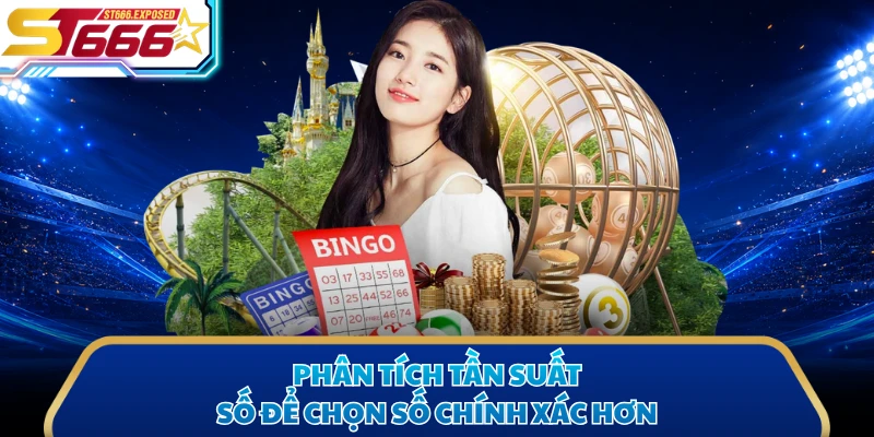 Phân tích tần suất số để chọn số chính xác hơn